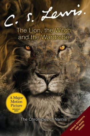 The Lion, the Witch and the Wardrobe  by C.S. Lewis