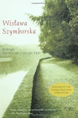 Poems New and Collected by Wisława Szymborska