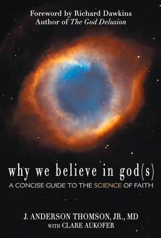 Why We Believe in God by J. Anderson Thomson
