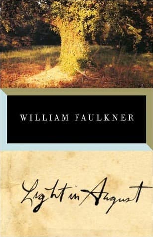 Light in August by William Faulkner