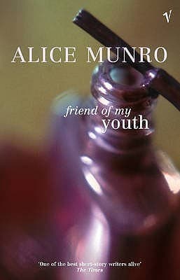 Friend of My Youth by Alice Munro