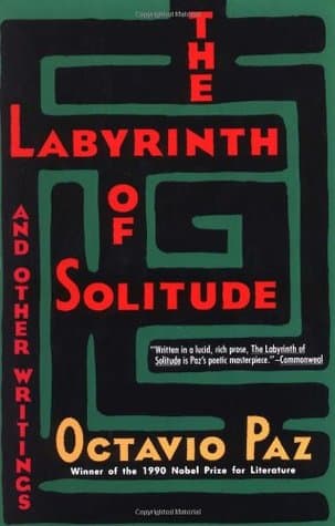 The Labyrinth of Solitude and Other Writings by Octavio Paz