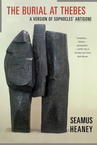 The Burial at Thebes by Seamus Heaney