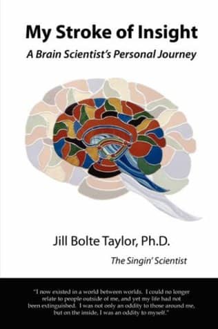 My Stroke of Insight by Jill Bolte Taylor
