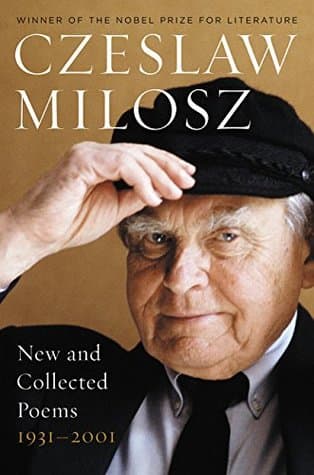 New and Collected Poems by Czesław Miłosz