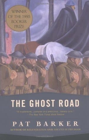 The Ghost Road  by Pat Barker