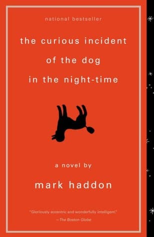 The Curious Incident of the Dog in the Night by Mark Haddon