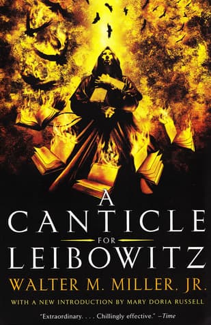 A Canticle for Leibowitz  by Walter M. Miller Jr.