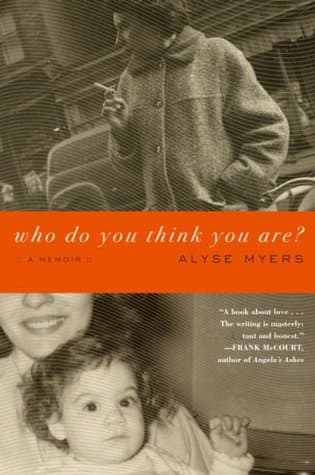 Who Do You Think You Are by Alyse Myers