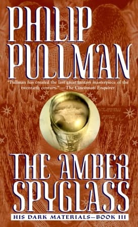 The Amber Spyglass  by Philip Pullman