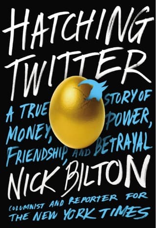 Hatching Twitter by Nick Bilton