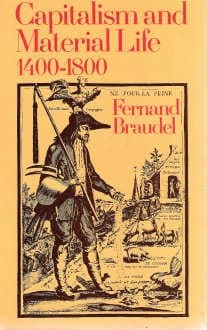Capitalism and Material Life, 1400 by Fernand Braudel