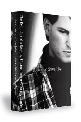 Becoming Steve Jobs by Brent Schlender