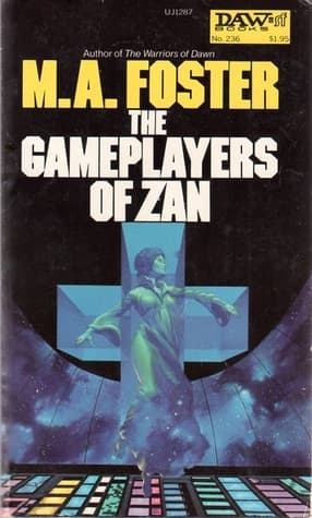 The Gameplayers of Zan  by M.A. Foster