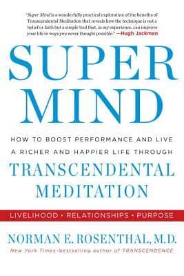 Super Mind by Norman E. Rosenthal