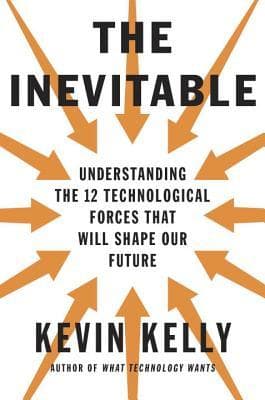 The Inevitable by Kevin Kelly