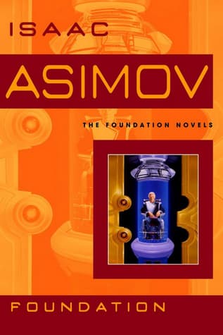 Foundation  by Isaac Asimov
