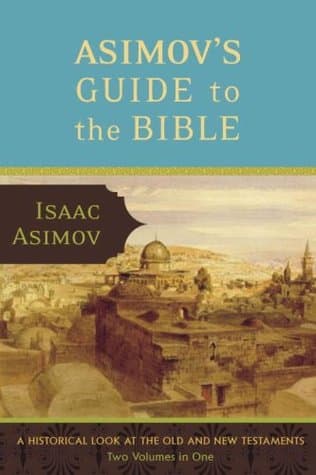 Asimov's Guide to the Bible by Isaac Asimov