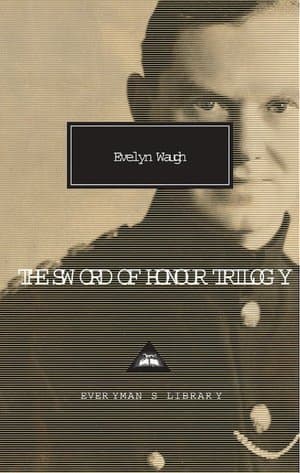 The Sword of Honour Trilogy by Evelyn Waugh