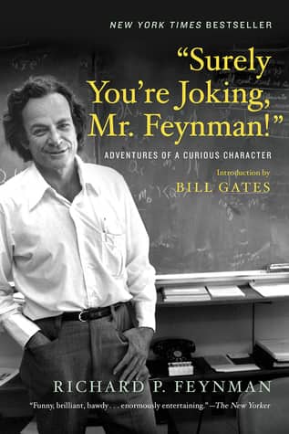 'Surely You're Joking, Mr. Feynman!' by Richard P. Feynman