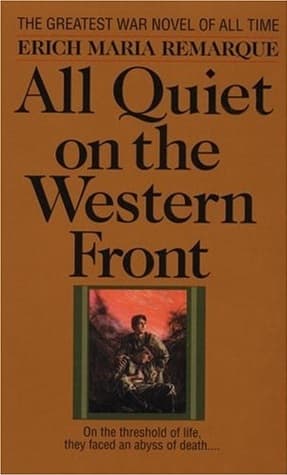 All Quiet on the Western Front by Erich Maria Remarque