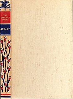 The Poems of William Cullen Bryant by William Cullen Bryant
