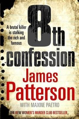 The 8th Confession  by James Patterson