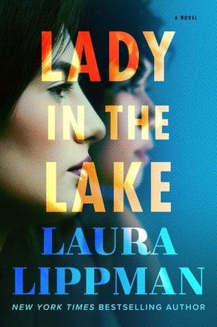 Lady in the Lake by Laura Lippman