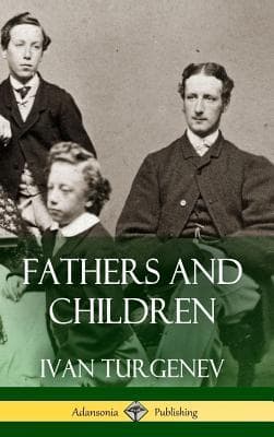 Fathers and Children  by Ivan Turgenev