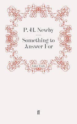 Something to Answer For by P.H. Newby