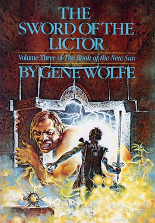 The Sword of the Lictor  by Gene Wolfe
