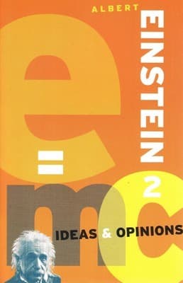 Ideas and Opinions by Albert Einstein