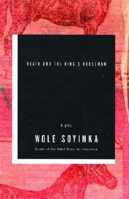 Death and the King's Horseman by Wole Soyinka
