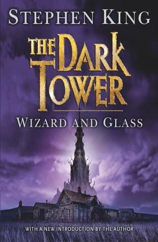 Wizard and Glass  by Stephen King