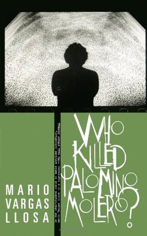 Who Killed Palomino Molero by Mario Vargas Llosa