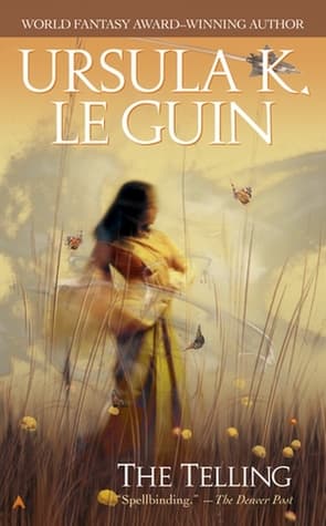 The Telling  by Ursula K. Le Guin