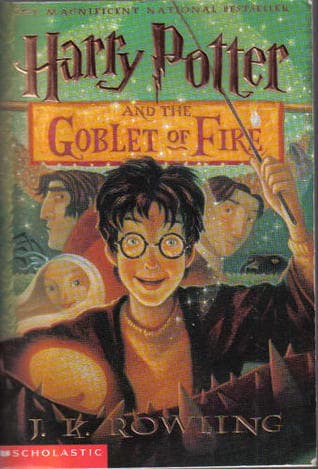 Harry Potter and the Goblet of Fire  by J.K. Rowling