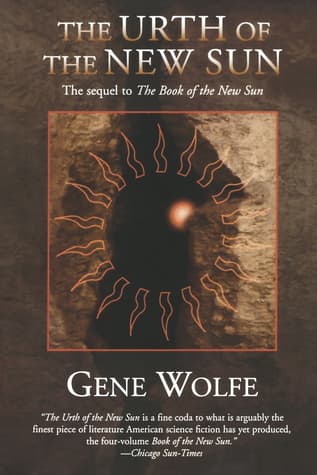 The Urth of the New Sun  by Gene Wolfe