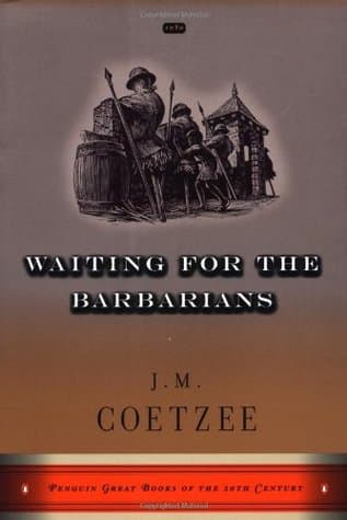 Waiting for the Barbarians by J.M. Coetzee