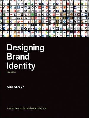 Designing Brand Identity by Alina Wheeler
