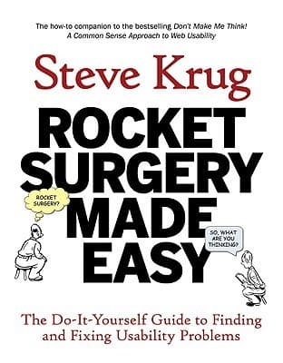Rocket Surgery Made Easy by Steve Krug