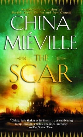 The Scar  by China Miéville