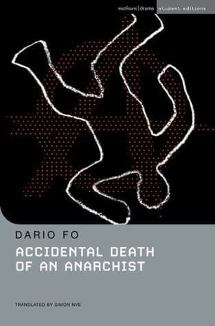 Accidental Death of an Anarchist by Dario Fo