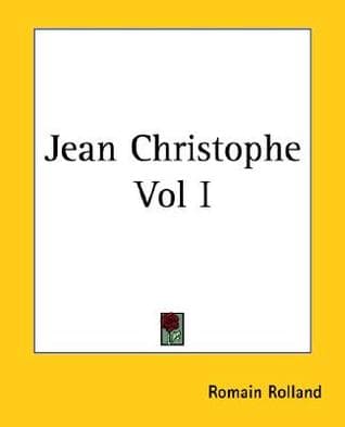 Jean Christophe Vol I by Romain Rolland