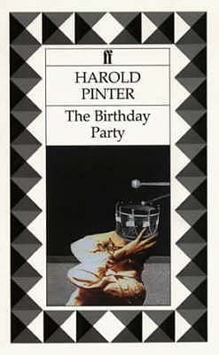 The Birthday Party by Harold Pinter