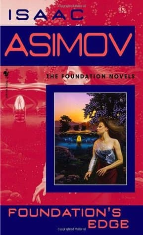 Foundation's Edge  by Isaac Asimov