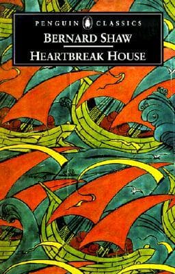 Heartbreak House by George Bernard Shaw