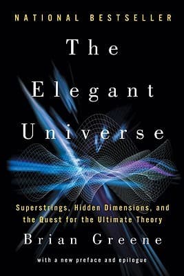 The Elegant Universe by Brian Greene
