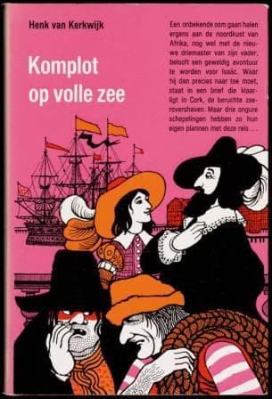 Komplot op volle zee by Henk van Kerkwijk