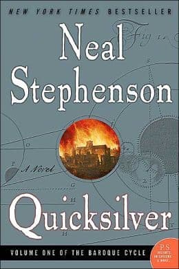 Quicksilver  by Neal Stephenson